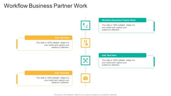 Workflow Business Partner Work In Powerpoint And Google Slides Cpb