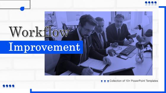 Workflow Improvement Powerpoint Ppt Template Bundles