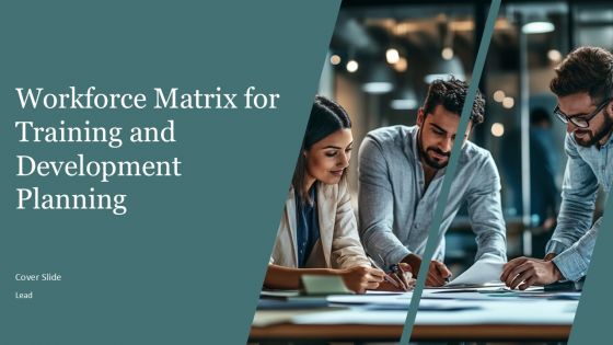Workforce Matrix For Training And Development Planning PPT Template AT