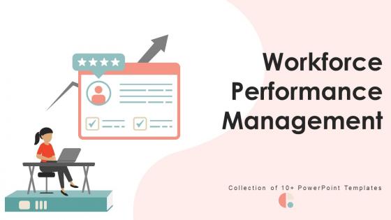 Workforce Performance Management Powerpoint Ppt Template Bundles