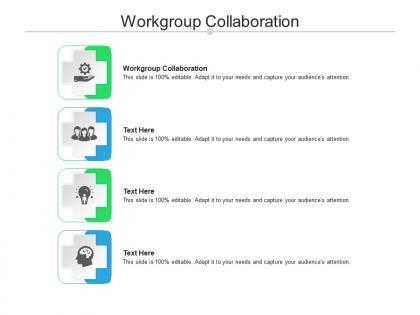 Workgroup collaboration ppt powerpoint presentation inspiration graphic tips cpb