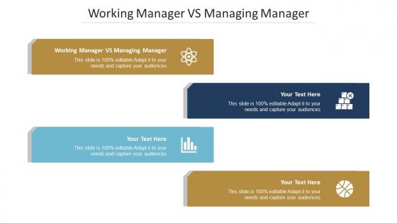 Working Manager Vs Managing Manager Ppt Powerpoint Presentation Outline Styles Cpb