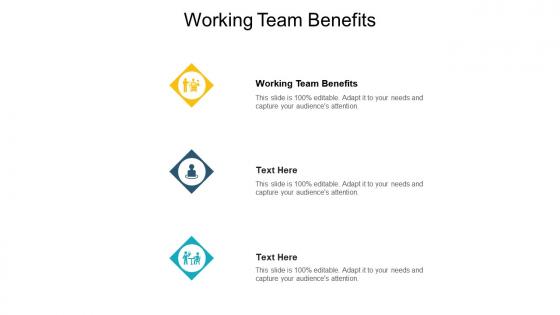 Working team benefits ppt powerpoint presentation professional graphics example cpb