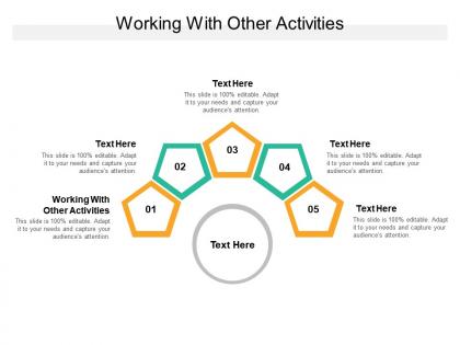 Working with other activities ppt powerpoint presentation gallery samples cpb