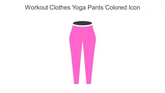 Workout Clothes Yoga Pants Colored Icon In Powerpoint Pptx Png And Editable Eps Format