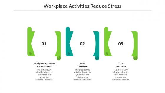 Workplace activities reduce stress ppt powerpoint presentation infographic cpb