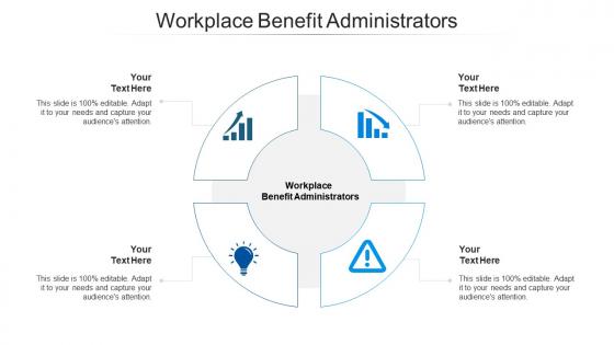 Workplace benefit administrators ppt powerpoint presentation outline portrait cpb