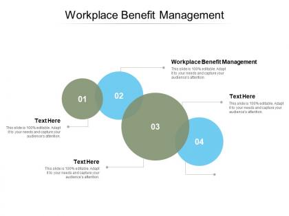 Workplace benefit management ppt powerpoint presentation infographics gallery cpb
