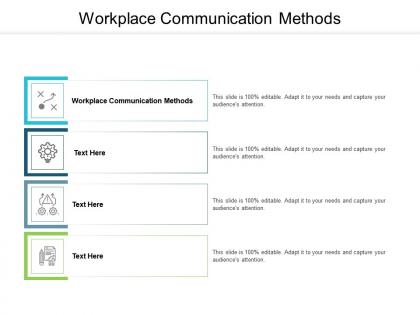 Workplace communication methods ppt powerpoint presentation portfolio cpb