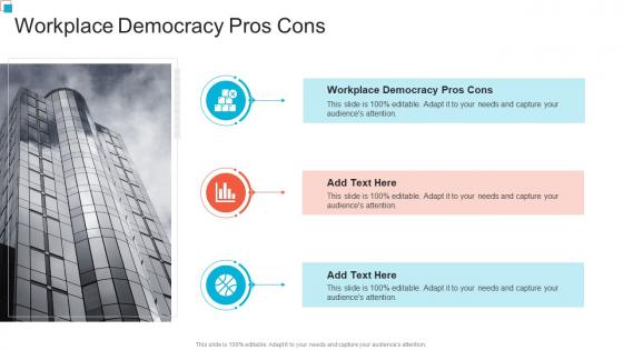 Workplace Democracy Pros Cons In Powerpoint And Google Slides Cpb
