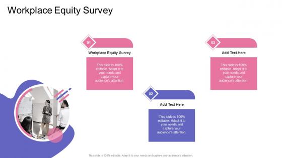 Workplace Equity Survey In Powerpoint And Google Slides Cpb