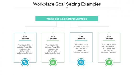 Workplace Goal Setting Examples In Powerpoint And Google Slides Cpb