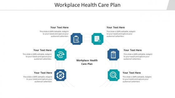 Workplace health care plan ppt powerpoint presentation infographics good cpb