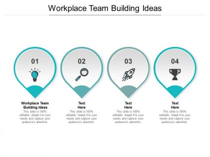 Workplace team building ideas ppt powerpoint presentation outline graphics cpb