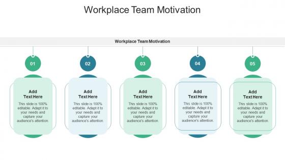 Workplace Team Motivation In Powerpoint And Google Slides Cpb
