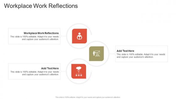 Workplace Work Reflections In Powerpoint And Google Slides Cpb