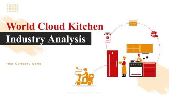 World Cloud Kitchen Industry Analysis Powerpoint Presentation Slides