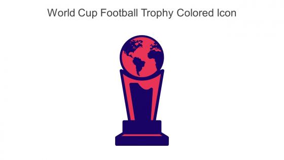 World Cup Football Trophy Colored Icon In Powerpoint Pptx Png And Editable Eps Format