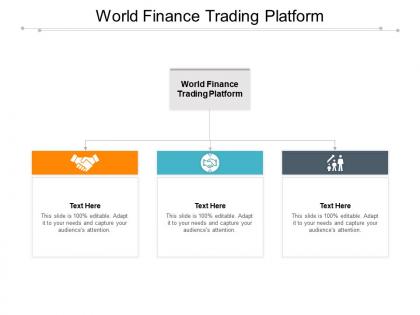 World finance trading platform ppt powerpoint presentation gallery examples cpb