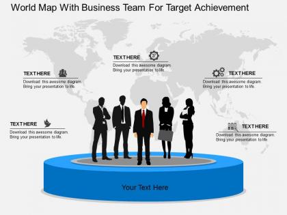 World map with business team for target achievement ppt presentation slides