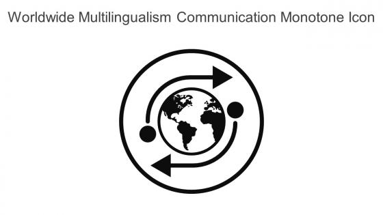 Worldwide Multilingualism Communication Monotone Icon In Powerpoint Pptx Png And Editable Eps Format