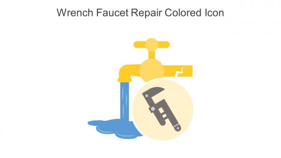 Wrench Faucet Repair Colored Icon In Powerpoint Pptx Png And Editable Eps Format