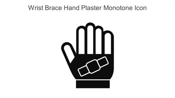 Wrist Brace Hand Plaster Monotone Icon In Powerpoint Pptx Png And Editable Eps Format