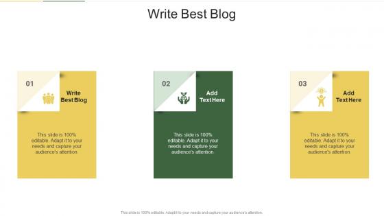 Write Best Blog In Powerpoint And Google Slides Cpb