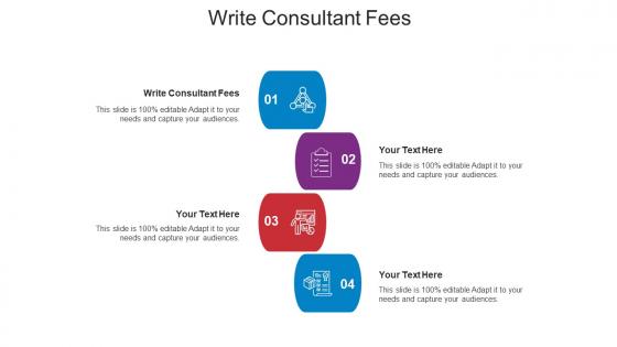 Write Consultant Fees Ppt Powerpoint Presentation Ideas Shapes Cpb