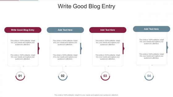 Write Good Blog Entry In Powerpoint And Google Slides Cpb