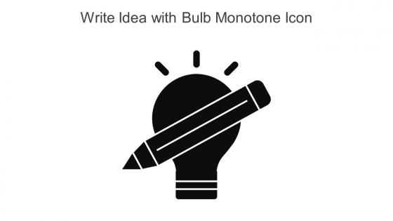 Write Idea With Bulb Monotone Icon In Powerpoint Pptx Png And Editable Eps Format