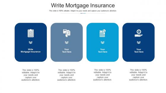 Write mortgage insurance ppt powerpoint presentation inspiration example cpb