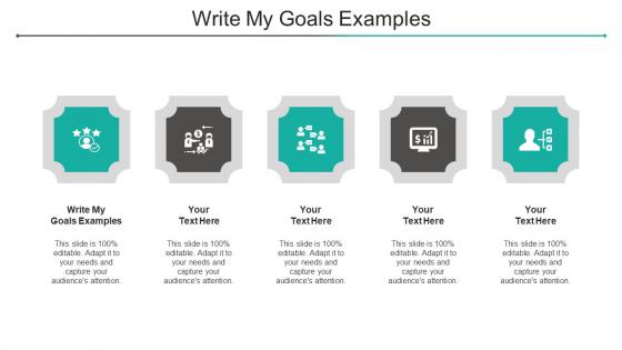 Write My Goals Examples Ppt Powerpoint Presentation Slides Aids Cpb
