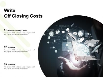 Write off closing costs ppt powerpoint presentation model design inspiration cpb