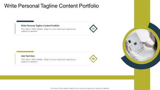 Write Personal Tagline Content Portfolio In Powerpoint And Google Slides Cpb