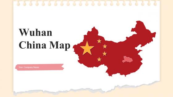 Wuhan China Map Powerpoint Ppt Template Bundles