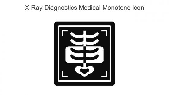 X Ray Diagnostics Medical Monotone Icon In Powerpoint Pptx Png And Editable Eps Format