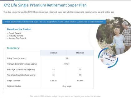 Xyz life single premium retirement super plan ppt powerpoint presentation designs