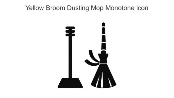 Yellow Broom Dusting Mop Monotone Icon In Powerpoint Pptx Png And Editable Eps Format