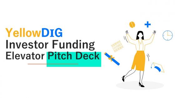 Yellowdig Investor Funding Elevator Pitch Deck Ppt Template