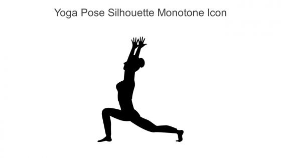 Yoga Pose Silhouette Monotone Icon In Powerpoint Pptx Png And Editable Eps Format