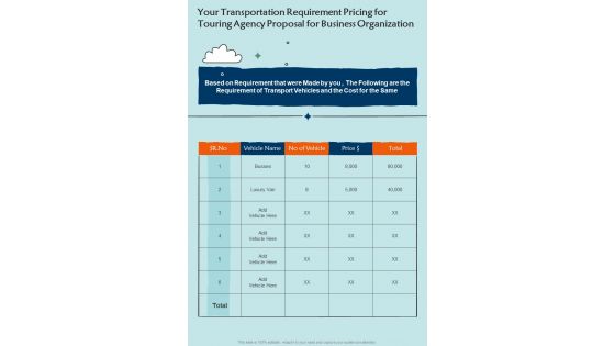 Your Transportation Requirement Pricing For Touring Business Organization One Pager Sample Example Document