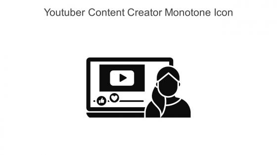 Youtuber Content Creator Monotone Icon In Powerpoint Pptx Png And Editable Eps Format