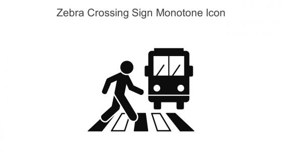 Zebra Crossing Sign Monotone Icon In Powerpoint Pptx Png And Editable Eps Format