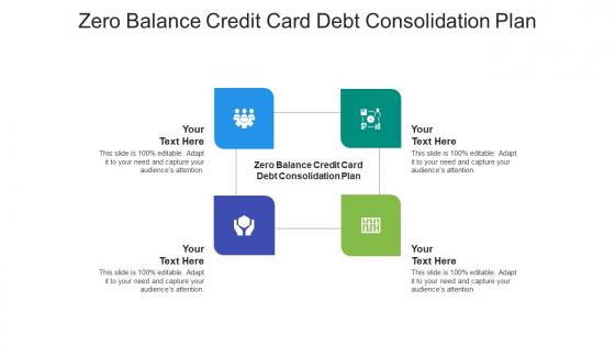 Zero balance credit card debt consolidation plan ppt powerpoint ideas cpb