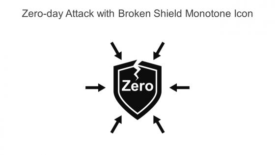 Zero Day Attack With Broken Shield Monotone Icon In Powerpoint Pptx Png And Editable Eps Format