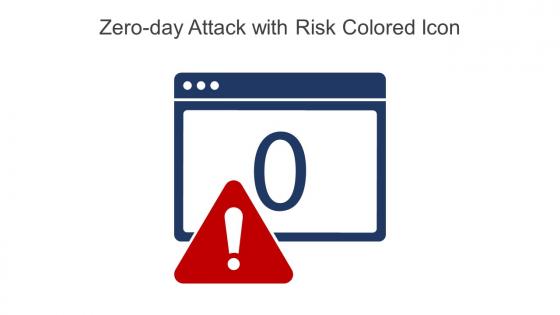 Zero Day Attack With Risk Colored Icon In Powerpoint Pptx Png And Editable Eps Format