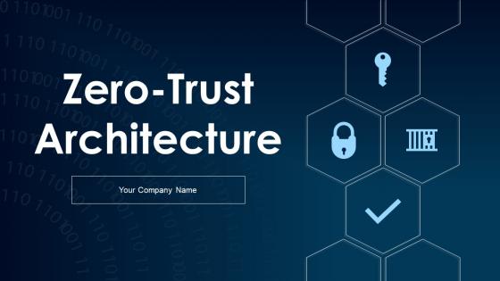 Zero Trust Architecture Powerpoint Ppt Template Bundles
