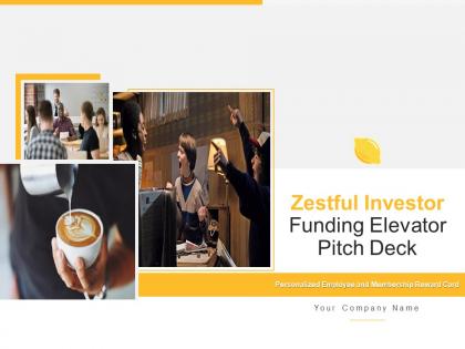 Zestful investor funding elevator pitch deck ppt template