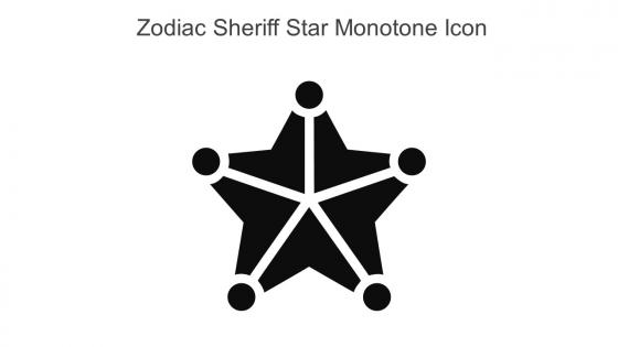 Zodiac Sheriff Star Monotone Icon In Powerpoint Pptx Png And Editable Eps Format